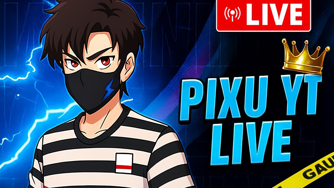 PIXU YT  is live 🔥
