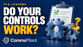 Why Compliance Controls Fail | Do Your Compliance Controls Actually Work | Lessons from the FCA