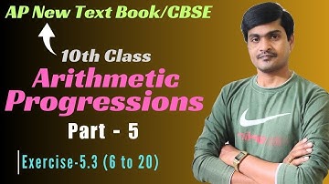 Arithmetic Progressions Part- 5 I Exercise-5.3 (6 to 20) I 10th Class I AP New/CBSE I Ramesh Sir
