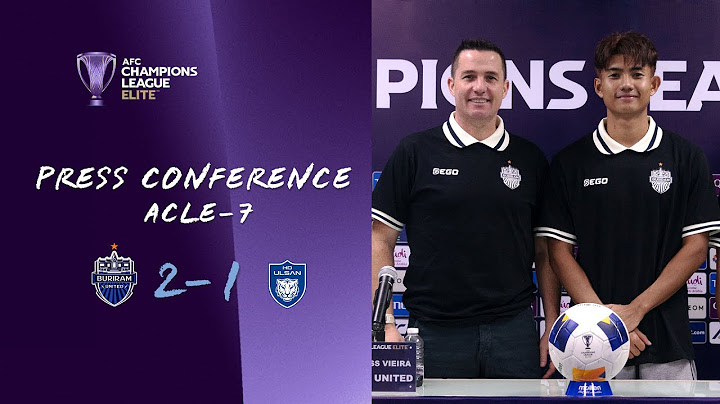 PRESS CONFERENCE (ACLE-7) BURIRAM UNITED 2-1 ULSAN HD FC