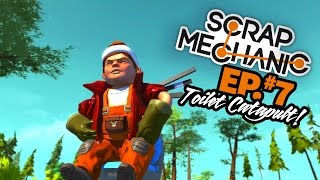 Scrap Mehanic -  Episode 7 Toilet Catapult