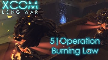 X-Com Long War 1.1 | Bronzeman Japan Campaign | 5 Operation Burning Law