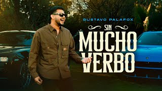 Gustavo Palafox - Sin Mucho Verbo