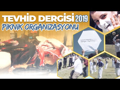 Tevhid Dergisi 2019 Piknik Organizasyonu