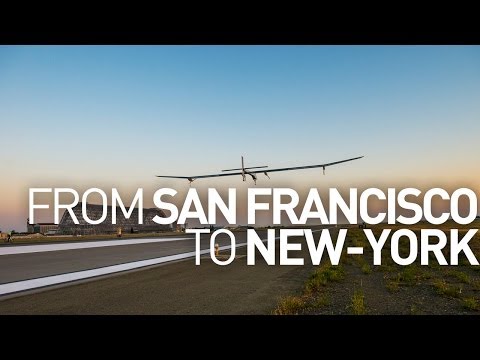 Why Did Solar Impulse 1 Fly From San Francisco To NYC?