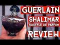 GUERLAIN SHALIMAR SOUFFLE DE PARFUM fragrance perfume review