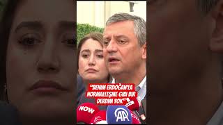 Özgür Özel: Benim Erdoğanla Normalleşme Gibi Bir Derdim Yok