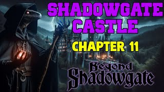 Shadowgate Castle (Chapter 11) | Beyond Shadowgate
