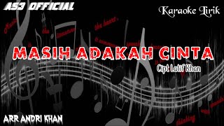 Karaoke Lirik ' MASIH ADAKAH CINTA ' ( Latif Khan ) || AS3  ||