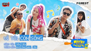 MVNCD | Vì Tôi Còn Sống - Bùi Công Nam x Cầm cùng màn phụ họa từ Tiến Luật, Diệu Nhi và Wren Evans