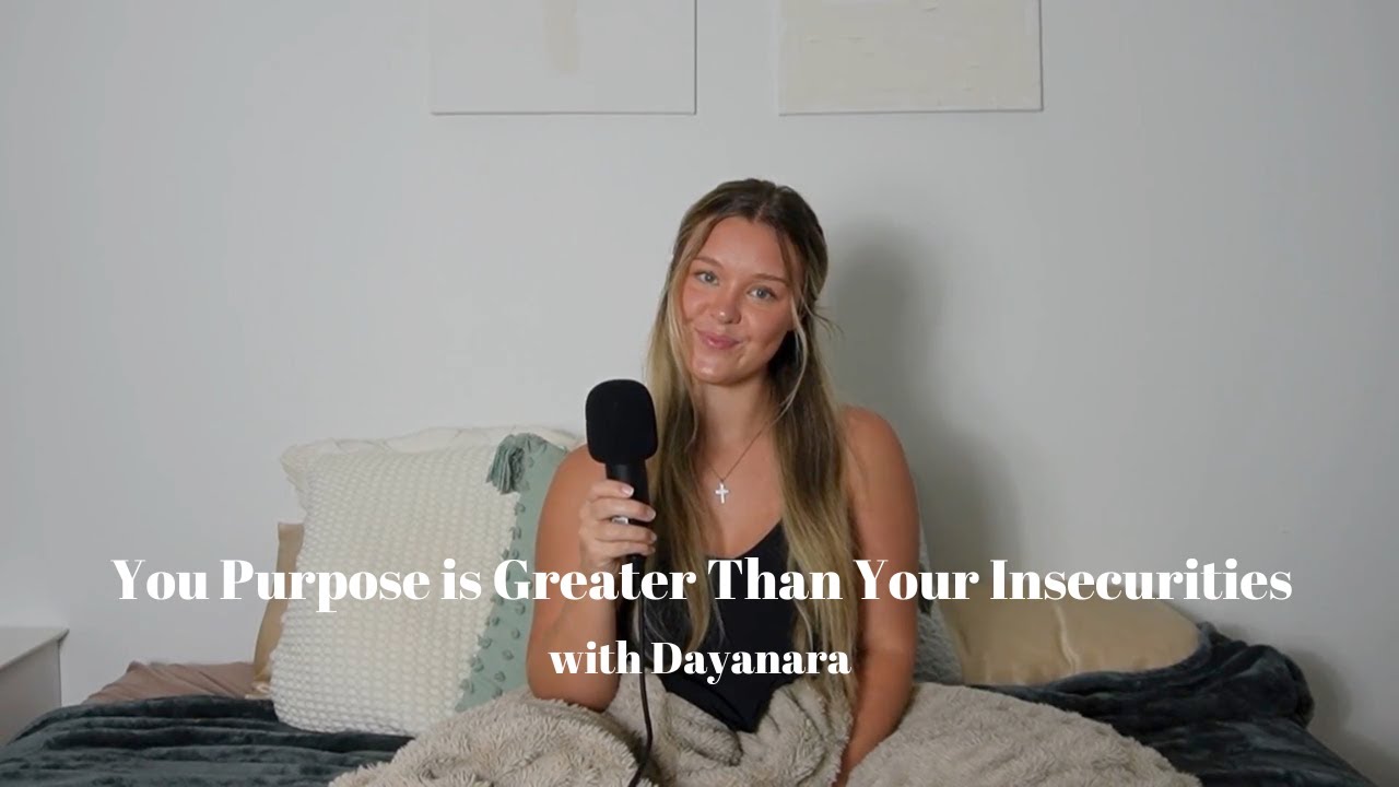 YOUR PURPOSE IS GREATER THAN YOUR INSECURITIES 1 Samuel 16 with Dayanara! God see's the heart!
