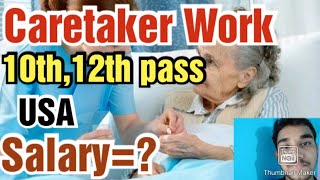 Caretaker Jobs in the USA: For 10th and 12th Pass, Salary, and Requirements