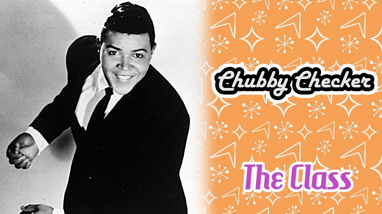 Chubby Checker - The Class - YouTube