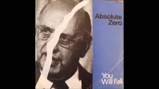 Absolute Zero - You Will Fall (1985)