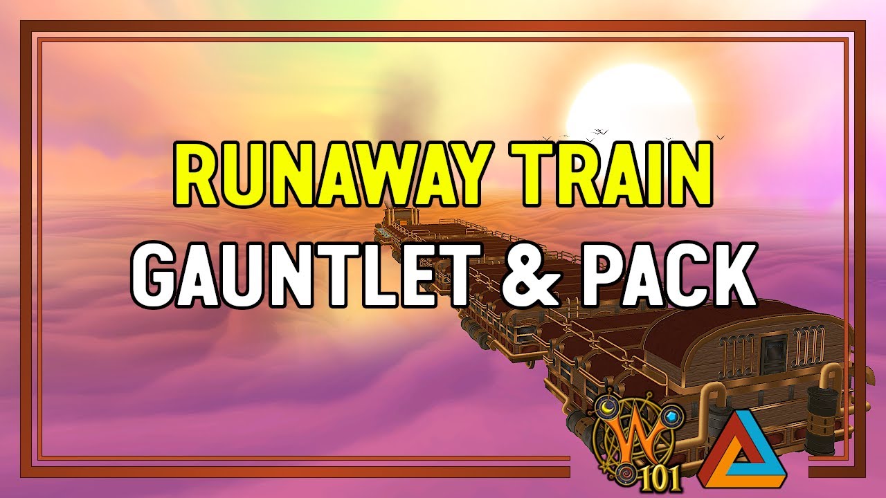 Wizard101: Gauntlet & Pack | Runaway Train [HD]
