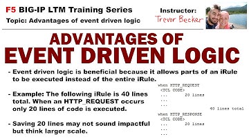 Advantages of event driven logic in an iRule? | Video 19 | Free F5 LTM load balancer training videos