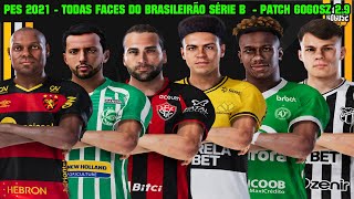 PES 2021 - TODAS FACES DO BRASILEIRÃO SÉRIE B 2023 - PATCH GOGOSZ 2.9 - 4K