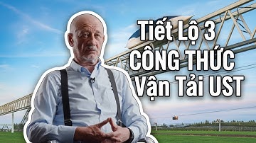 👉Anatoli Unitsky Tiết Lộ 3 CÔNG THỨC Vận Tải UST: AN TOÀN Tuyệt Đối, RẺ Hơn Gấp 5 Lần!