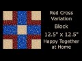 Red Cross Variation Quilt Block - Traditional Quilt Block Tutorial LIVE - Video # 25