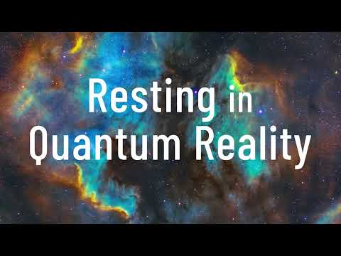 Resting in Quantum Reality
