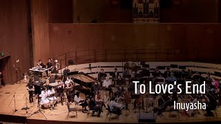 'To Love's End' - Inuyasha | Winter Concert 2023