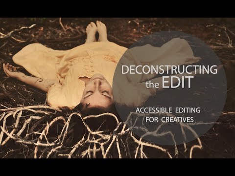 Deconstructing the Edit: Week 9