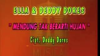 Deddy dorez fT Ella- mendung tak berarti hujan