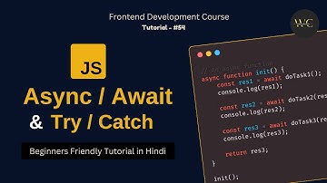 Async Await In Javascript | Async, Await, Try, & Catch in Javascript | Web Development Course - #54