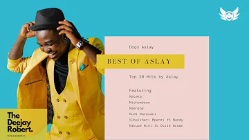 Best of Aslay [Top 20 Aslay Hits] Remix