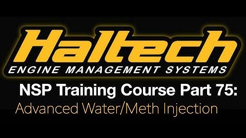 Haltech Elite NSP Training Course Pt 75: Advanced Water / Meth Injection | Evans Performance Academy