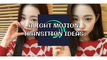 simple and easy transition ideas on alight motion || part 1?