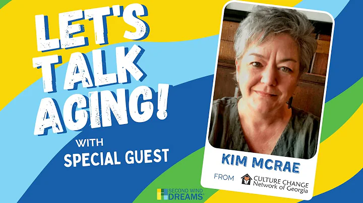 A Conversation with Kim McRae - Let's Talk Aging! ...