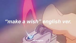 NCT U- Make A Wish english ver. (slowed + reverb)