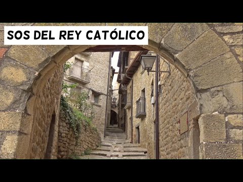 SOS del REY CATÓLICO 4K El Pueblo más Bonito | 5# Zaragoza | España