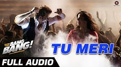 TU MERI FULL AUDIO | feat Hrithik Roshan & Katrina Kaif | Vishal Shekhar  - Durasi: 4:25. 