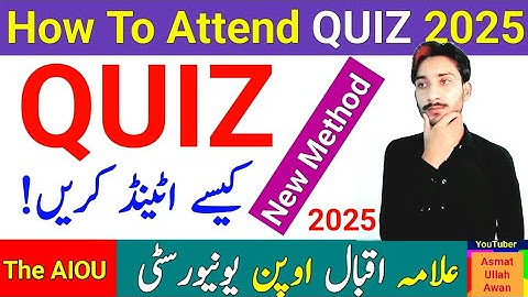 How To Attend QUIZ 2025 | AIOU Quiz Attending Complete Method | The AIOU