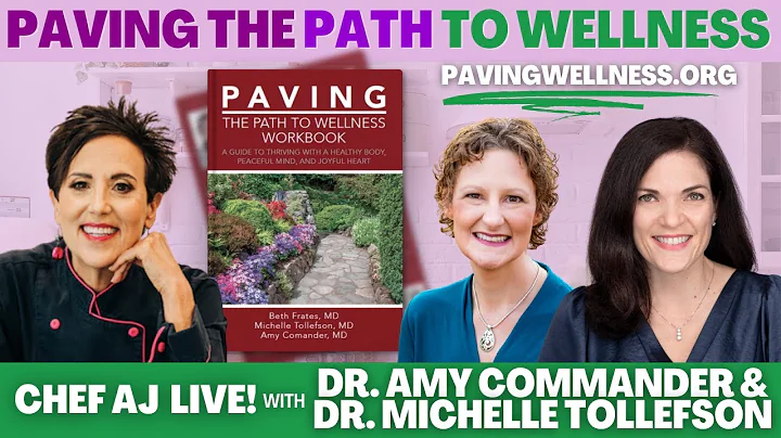 PAVING the Path to Wellness | Chef AJ LIVE! with D...