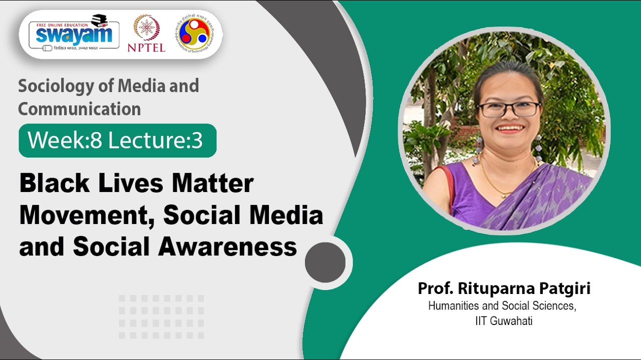 Lec 38: Black lives matter movement, social media and social awareness