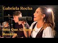 Gabriela rocha  live som que alimenta reunion