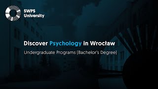 Discover Psychology In Wrocław At Swps University A Bachelors Degree