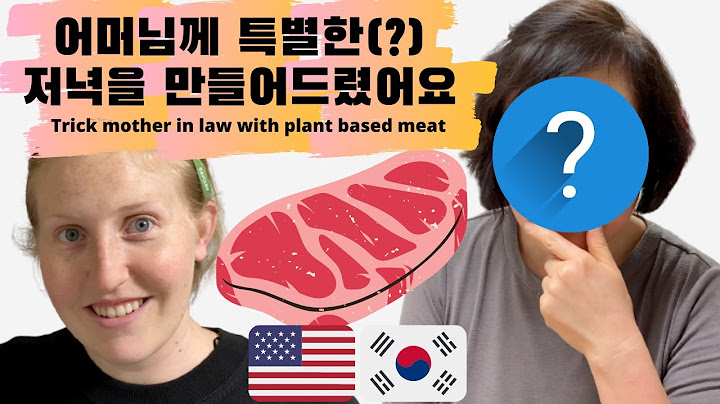 Trick Korean mother in law with plant based meat