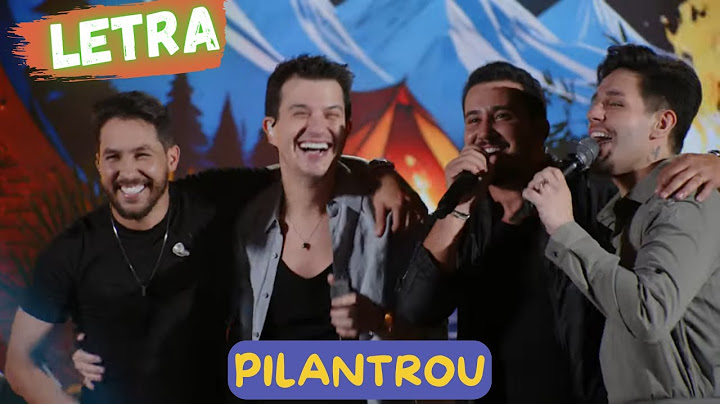 Iguinho e Lulinha feat. Hugo & Guilherme - Pilantrou (LETRA)