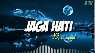 LAGU TERBARU 2020 POP | JAGA HATI RI12 Squad