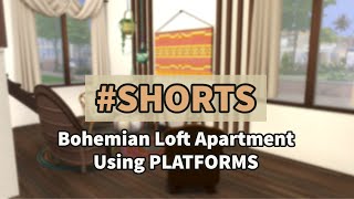Bohemian Loft Apartment Using PLATFORMS | #SHORTS | Sims 4 Room Build