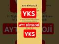 YKS AYT BİYOLOJİ #yks2025 #yks2026 #yks #ayt #tyt #aytbiyoloji #ykssongün #yks #ykstayfa #fyp