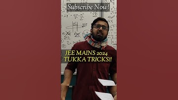 JEE MAINS 2024🔥 tukka tricks! JEE Main 2024 Tricks COURSE🚀 #arsquad #jeemain2024 #shorts