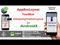 AppBarLayout in Androidx | Toolbar | collapsingtoolbarlayout  android app development tutorials