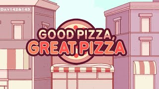Good Pizza, Great Pizza - Chapter 5 - Day 142 & 143
