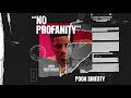 Pooh Shiesty - No Profanity (Official Audio) [From Judas And the Black Messiah: The Inspired Album]