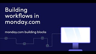 Building Workflows In Monday.com Course | Monday.com Building Blocks